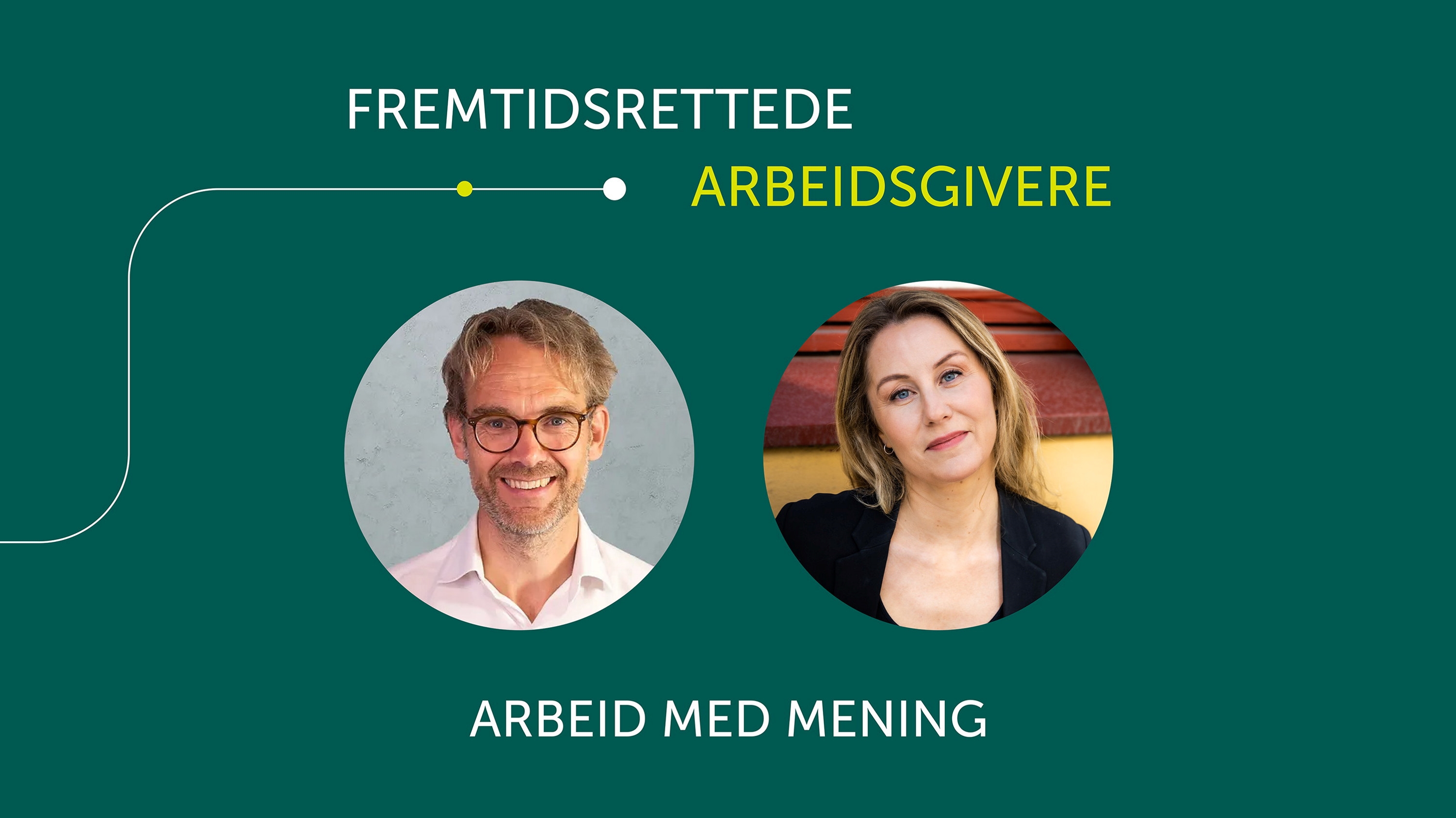 Webinar for Fremtidsrettede Arbeidsgivere:Arbeid med mening