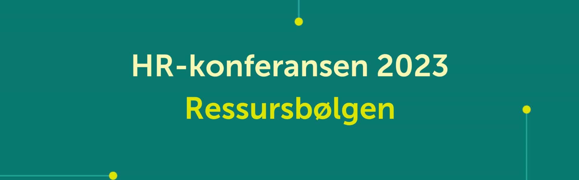 HR-konferansen 2023 Ressursbølgen